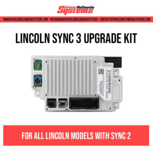 Lincoln Sync 2 to 3 Upgrade Kit | Factory OEM